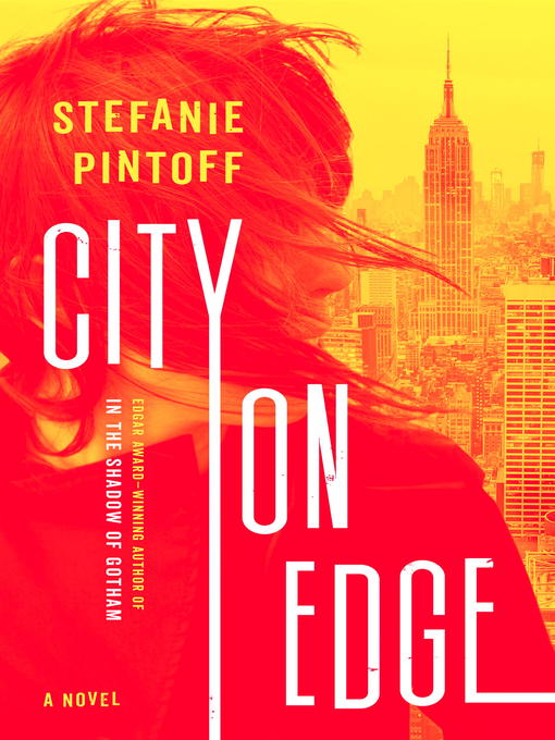 Title details for City on Edge by Stefanie Pintoff - Available